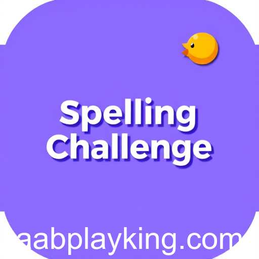 Master Your Vocabulary with 'Spelling Challenges' on AABPlay